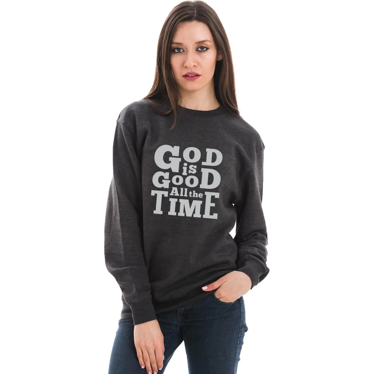 God Is Good All The Time Unisex Crewneck Sweatshirt